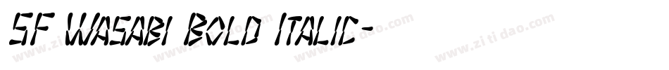 SF Wasabi Bold Italic字体转换